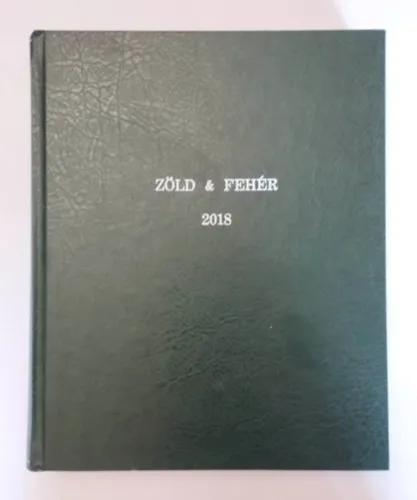 Bestseller Zöld & fehér életmód és sportkultúra magazin 2018 teljes VII. évfolyam 1-12 szám egybekötve (zöld-fehérbe) FRADI