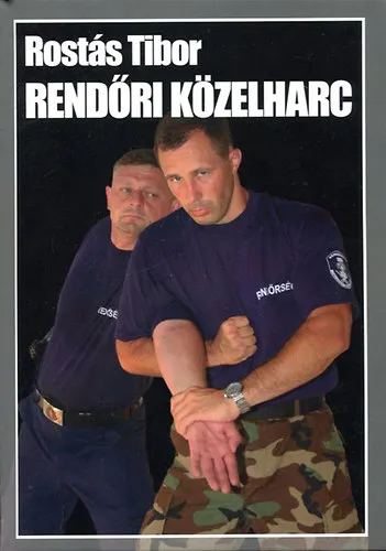 Rendeld meg most Rendőri közelharc