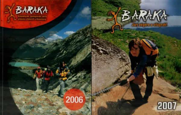Ajánlat BARAKA - Kalandtúrák, gyalogtúrák, aktív pihenés a Bükktől a Himalájáig. 2006-2007. év.