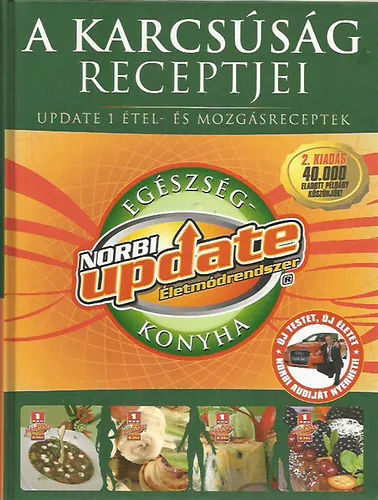 A karcsúság receptjei (Update 1 étel - és mozgásreceptek) Olcsóbb