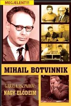 Újdonság Nagy elődeim - Mihail Botvinnik