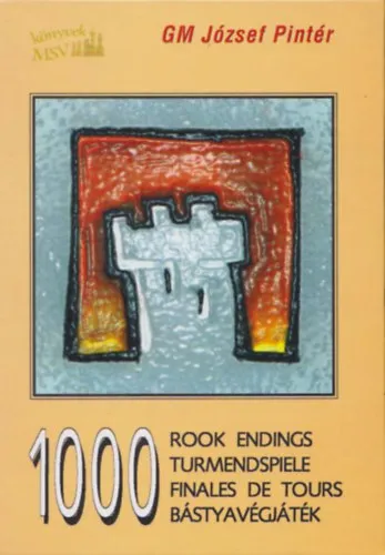 Vedd meg online 1000 Rook Endings - 1000 Turmendspiele - 1000 Finales de tours - 1000 Bástyavégjáték