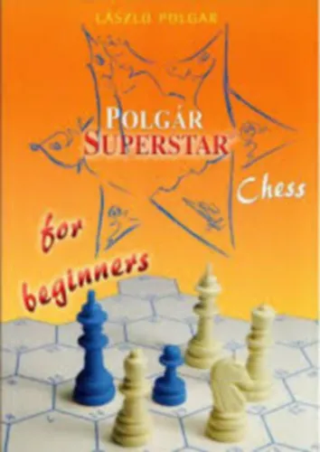 Kiárusítás Polgar Superstar Chess for beginners - Sakk kezdőknek