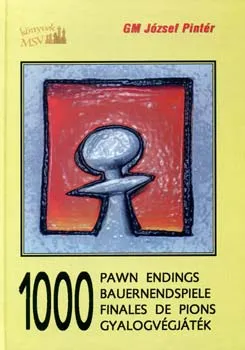 1000 pawn endings - 1000 Gyalogvégjáték Ne maradj le