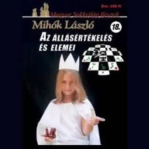 Az állásértékelés és elemei (Magyar Sakkvilág füzetek 18.) Vedd meg online