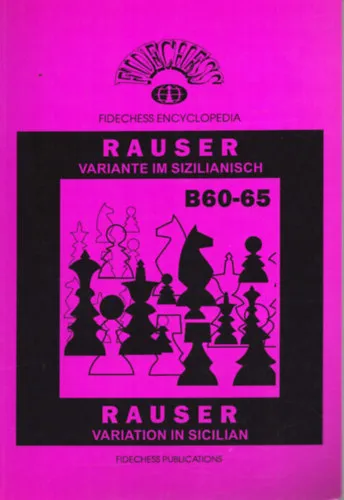 Fidechess Encyclopedia - Rauser-Variante im Sizilianisch B60-65 Olcsóbb