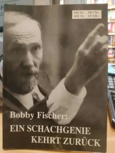 Azonnali szállítás Bobby Fischer: Ein Schachgenie Kehrt Zurück (Egy sakkzseni visszatér)