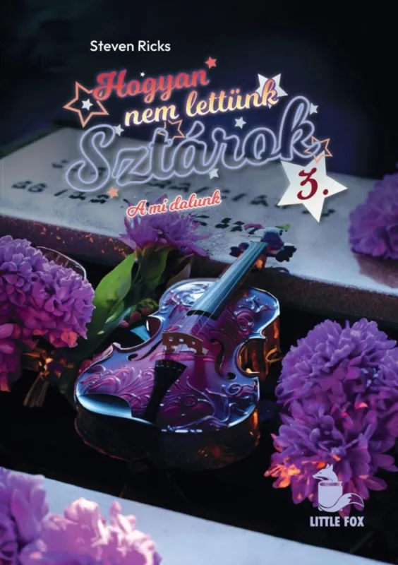 Olcsóbb HOGYAN NEM LETTÜNK SZTÁROK 3. - A MI DALUNK