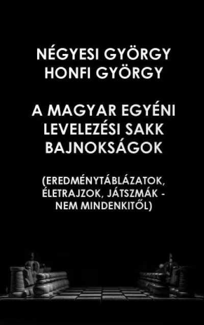 Korlátozott ajánlat A Magyar Egyéni Levelezési Sakk Bajnokságok