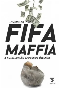 Fifa maffia - A futballvilág mocskos üzelmei Kiárusítás
