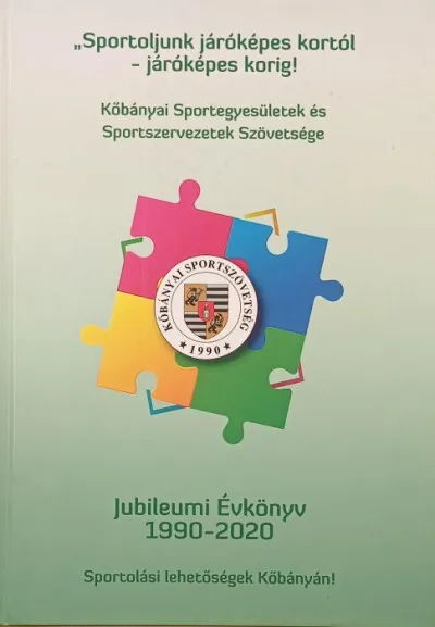 Újdonság Jubileumi Évkönyv 1990-2020 - Sportolási lehetőségek Kőbányán