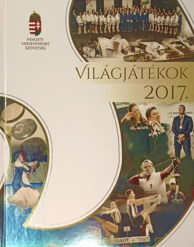 Nézd meg most Világjátékok 2017.