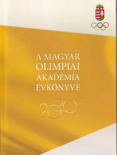 Olcsóbb A magyar olimpiai akadémia évkönyve 2020