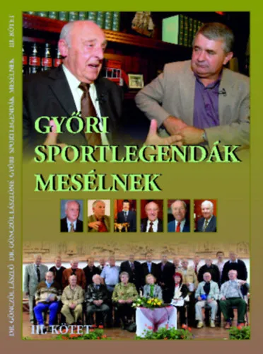 Szezonális akció Győri sportlegendák mesélnek III.