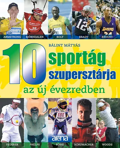 10 sportág 10 szupersztárja az új évezredben Legnépszerűbb