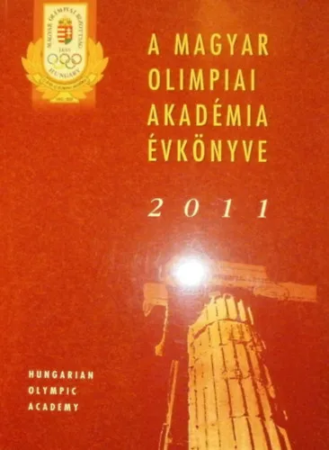 Legnépszerűbb A Magyar Olimpiai Akadémia évkönyve 2011