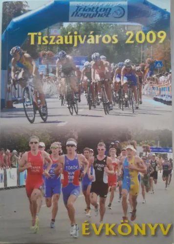 Ne maradj le Tiszaújváros 2009 - Évkönyv