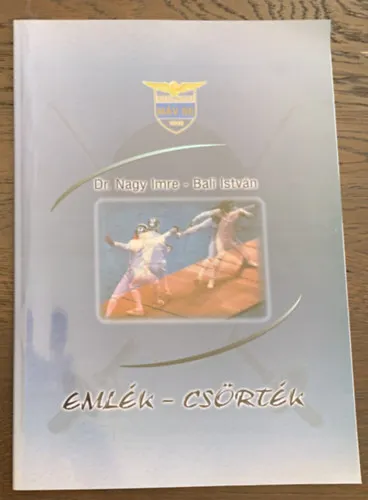 Legjobb ár Emlék-csörték - A Szolnoki MÁV SE 70 éves vívószakosztályának története 1939-2009