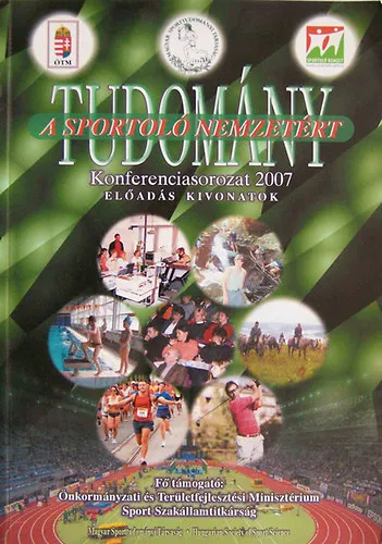 Tudomány a sportoló nemzetért (konferenciasorozat 2007) előadás kivonatok Outlet