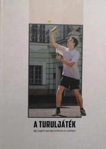 A turuljáték Újdonság