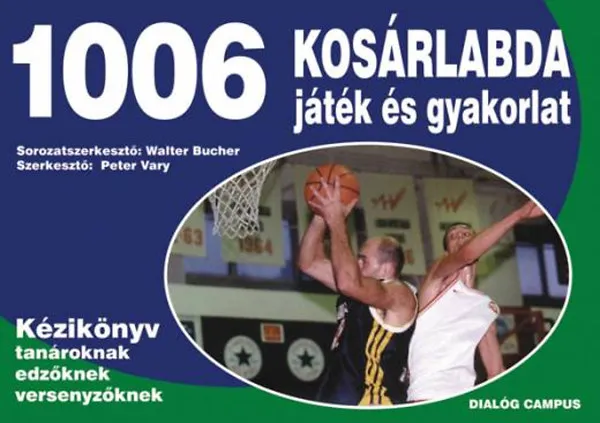 1006 kosárlabdajáték és gyakorlat Legkelendőbb