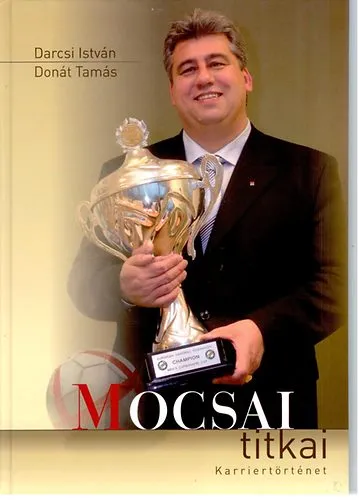 Mocsai titkai - Karriertörténet Korlátozott ajánlat