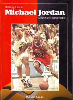 Michael Jordan - Minden idők legnagyobbja Expressz kézbesítés