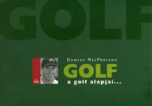 Korlátozott ajánlat GOLF - A golf alapjai...