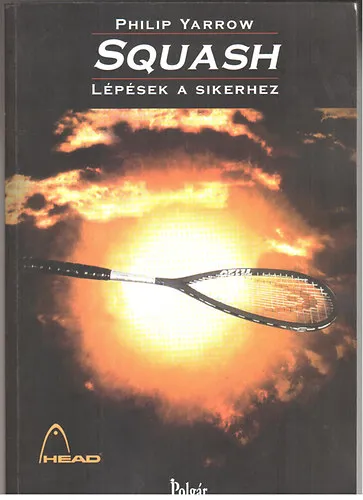 Legjobb ár Squash - Lépésről lépésre a siker felé
