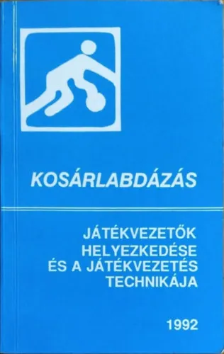 Olcsó Kosárlabdázás - Játékvezetők helyezkedése és a játékvezetés technikája