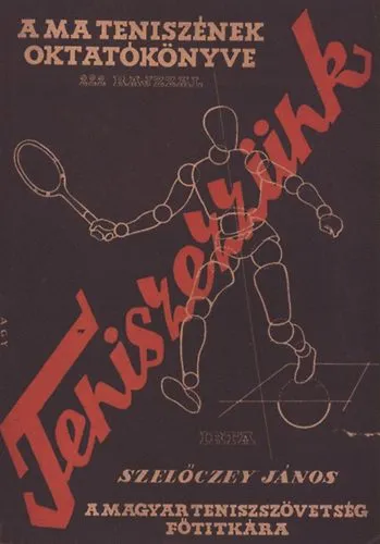 Végkiárusítás Teniszezzünk! I. kötet/I-II. (I. kiadás)