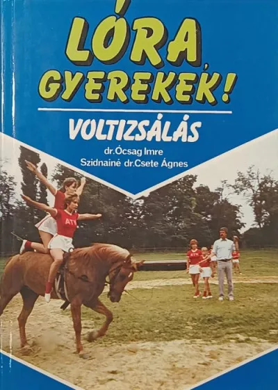 Lóra gyerekek! - Voltizsálás Biztonságos vásárlás