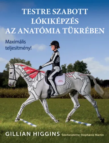 Testre szabott lókiképzés az anatómia tükrében Biztonságos vásárlás