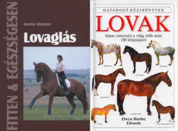 2 db könyv lovaglásról: Lovaglás + Lovak - Határozó kézikönyvek Kiárusítás