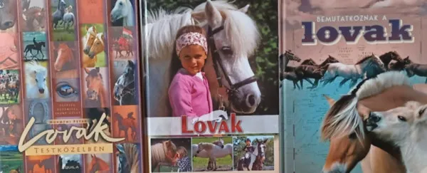Vásárlói kedvenc Bemutatkoznak a lovak + Lovak testközelben + Lovak (3 mű)