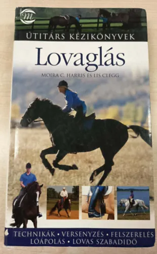 Lovaglás (Útitárs kézikönyvek) Utolsó esély