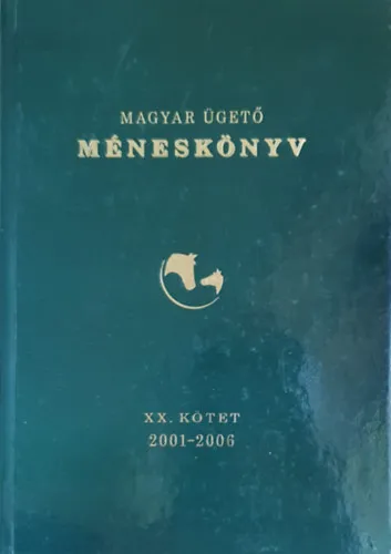 Magyar ügető méneskönyv XX. 2001-2006. Kihagyhatatlan ajánlat