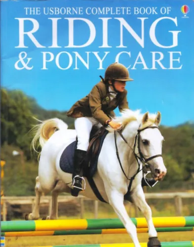 The Usborne Complete Book of Riding & Pony Care Vedd meg most