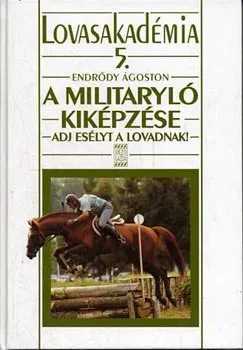 Lovasakadémia 5.: A militaryló kiképzése Outlet