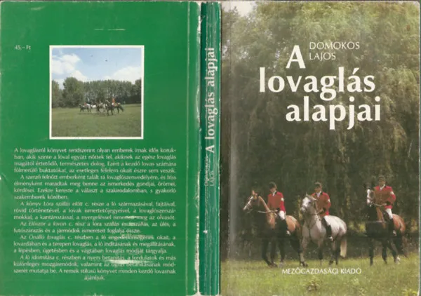 A lovaglás alapja - Az idomítás alapjai - A csikó tanítása - Iskolagyakorlatok - Az ugratás Exkluzív ajánlat