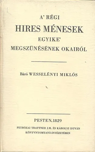 A' régi hires ménesek egyike' megszünésének okairól (reprint) Különleges ajánlat