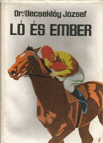 Ló és ember - A harcmezőn - Tápszer, gyógyszer, varázsszer - Fekete-fehér illusztrációkkal. Akciós ár