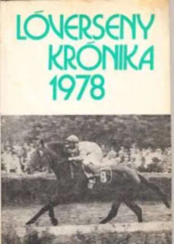Lóverseny Krónika 1978 Exkluzív ajánlat