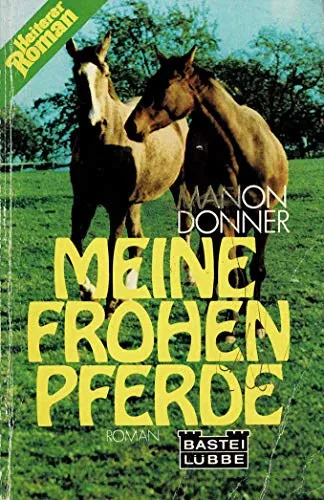 Meine Frohen Pferde (Boldog lovaim) Exkluzív ajánlat