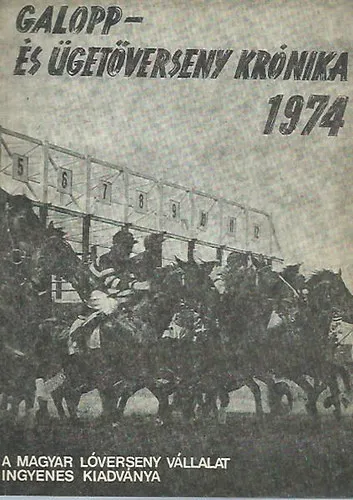 Galopp- és ügetőverseny krónika 1974 Legnépszerűbb