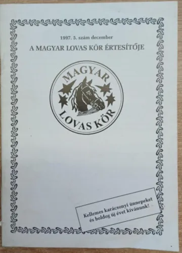 A Magyar Lovas Kör értesítője 1997. 5. szám december Ajánlat