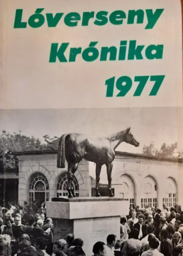 Olcsóbb Lóversenykrónika 1977