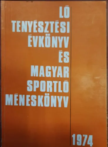 Expressz szállítás A lótörzskönyvezés évkönyve 1974