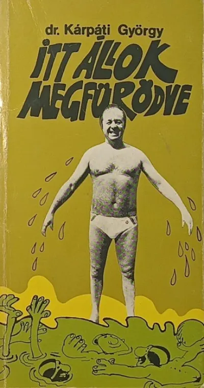 Ne maradj le Itt állok megfürödve