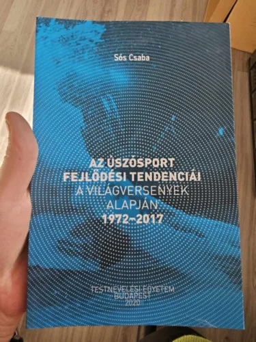 Az úszósport fejlődési tendenciái a világversenyek alapján 1972-2017 Csak ma